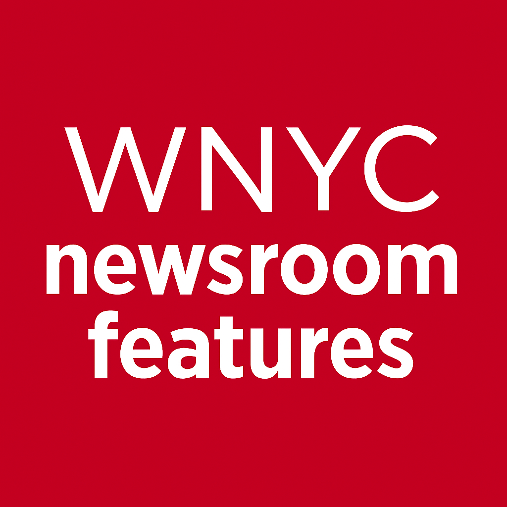 WNYC Newsroom Features